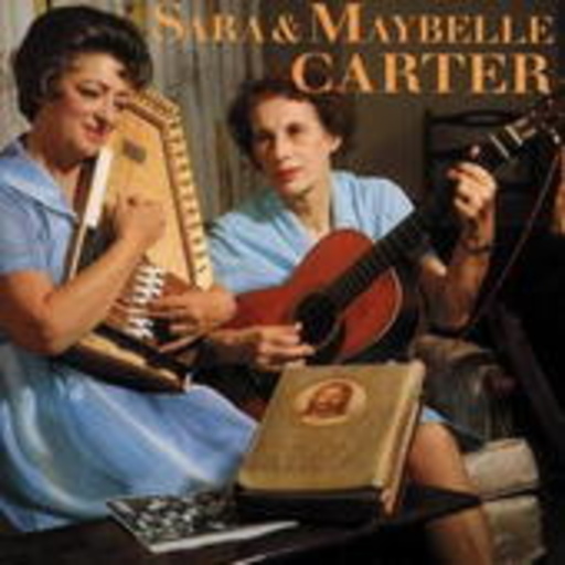 Sara & Maybelle Carter – Sara & Maybelle Carter