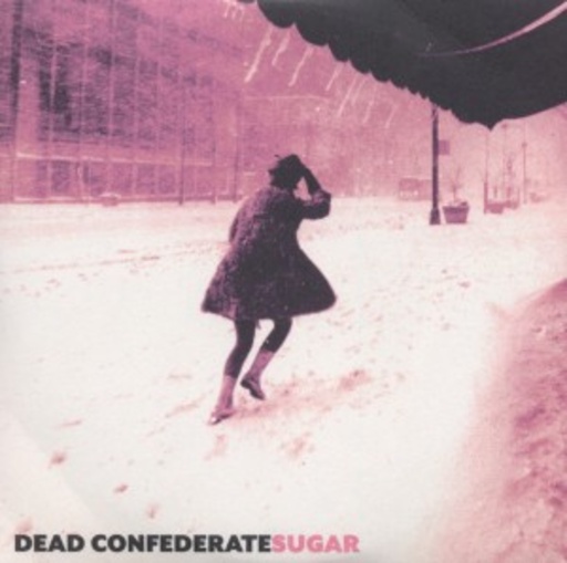 Dead Confederate – Sugar