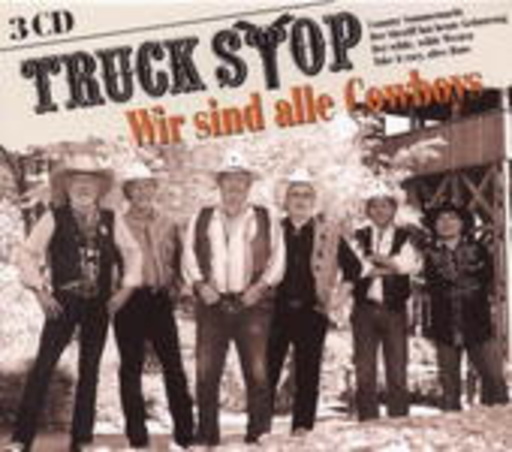 Truck Stop – Wir sind alle Cowboys
