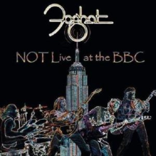 Foghat – Not Live At The BBC