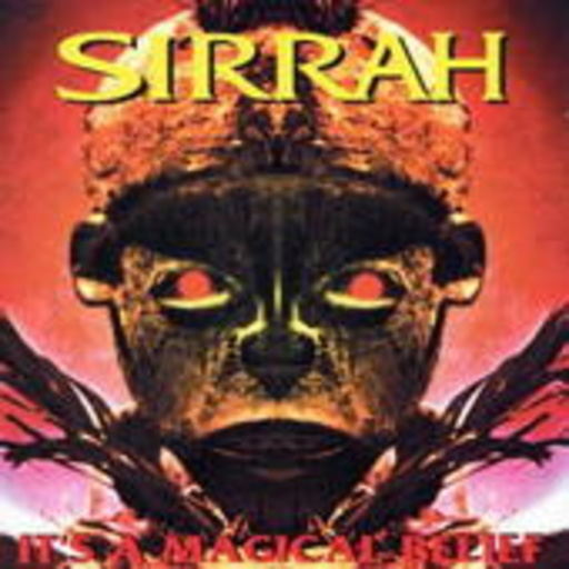 Sirrah – It's A Magical Belief