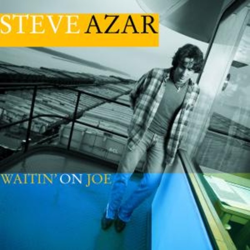 Steve Azar – Waitin' On Joe