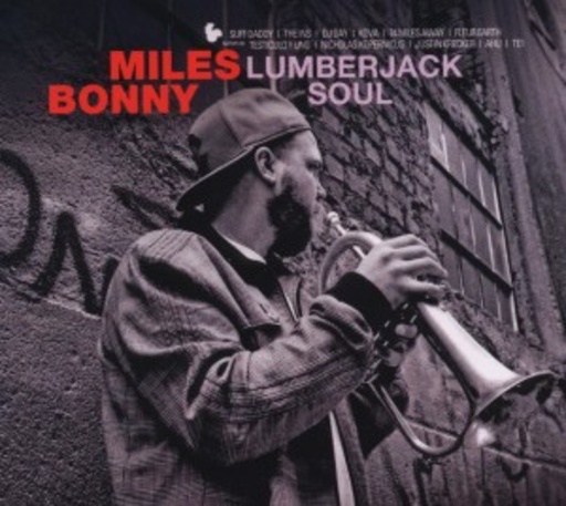Miles Bonny – Lumberjack Soul