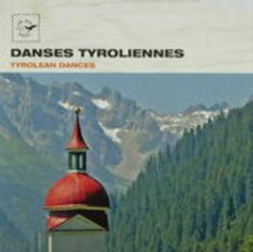 Aline Taconnet/Christian Vistorky/Jean-Claude Ollier – Tyrolean Dances
