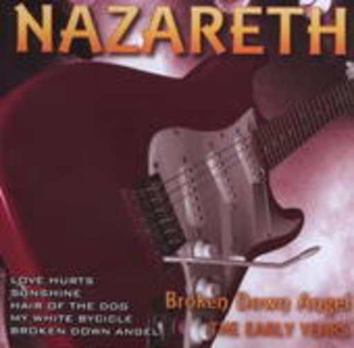 Nazareth – Broken Down Angel - The Early Years