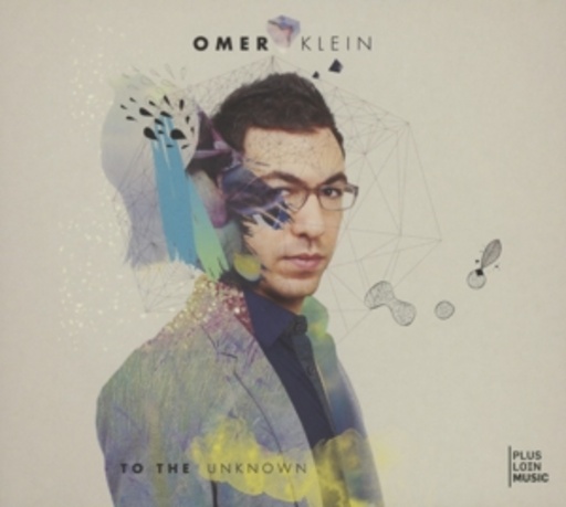 Omer Klein – To The Unknown