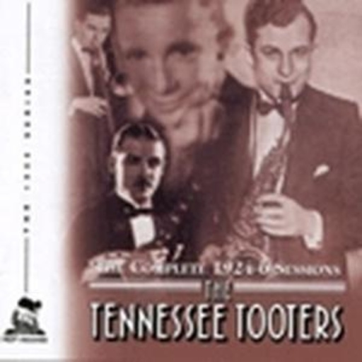 Tennessee Tooters – Complete Sessions 1924-26