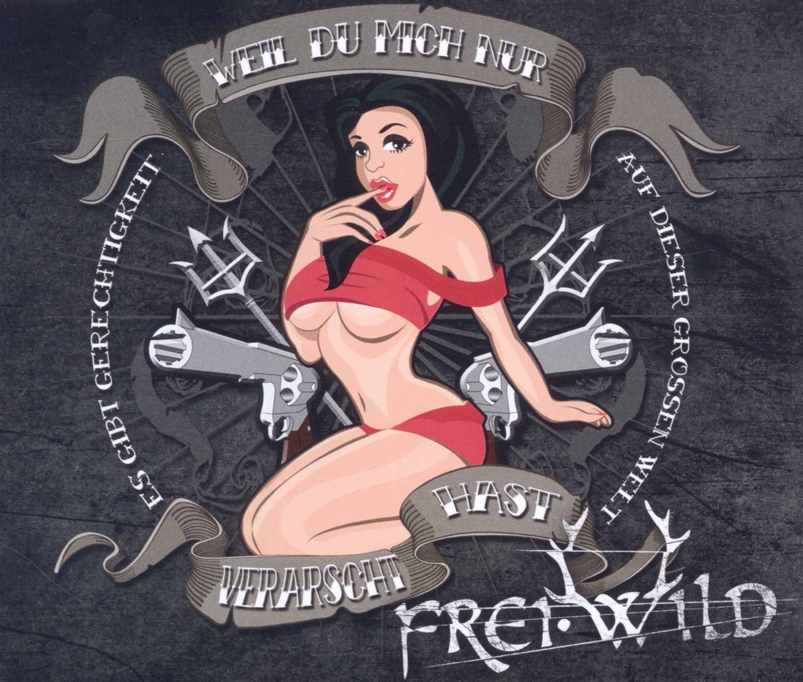 Frei.Wild – Weil du mich nur verarscht hast