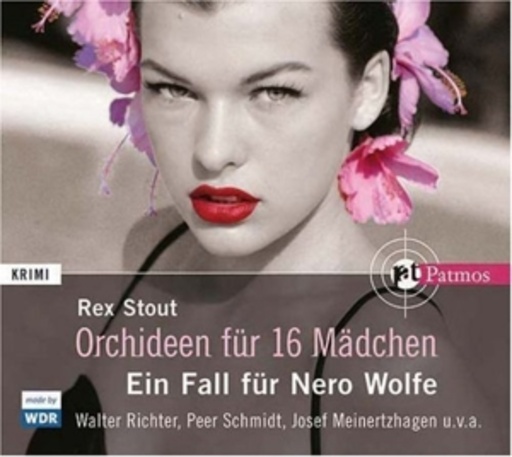 Diverse – Orchideen für 16 Mädchen - Ein Fall für Nero Wolfe