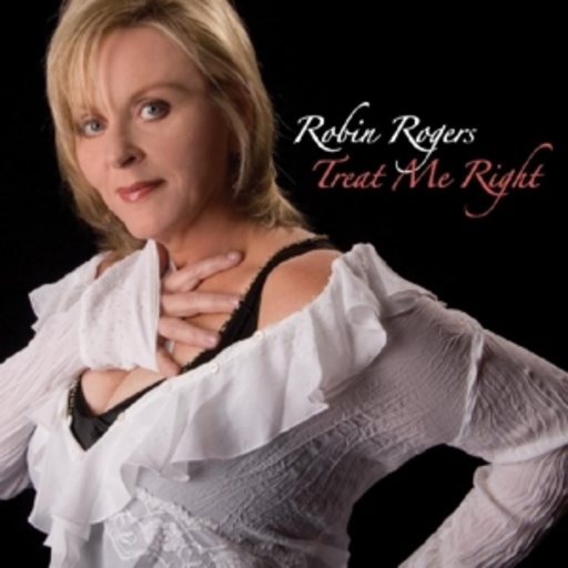 Robin Rogers – Treat Me Right