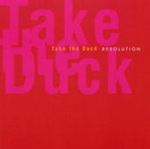 Take The Duck – Resolution