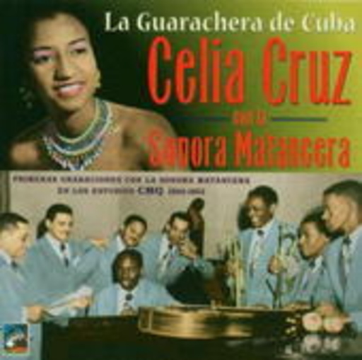 Celia Cruz – La Guarachera De Cuba