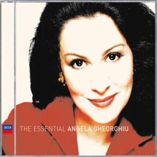 Angela Gheorghiu – The Essential Collection