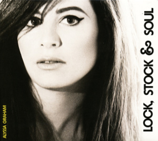 Alyssa Graham – Lock, Stock & Soul