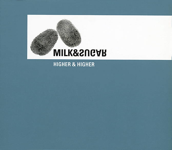 Milk & Sugar – Higher & Higher (Version 1)
