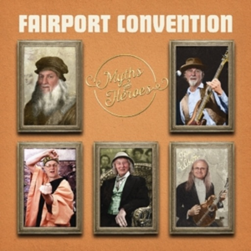 Fairport Convention – Myths And Heroes