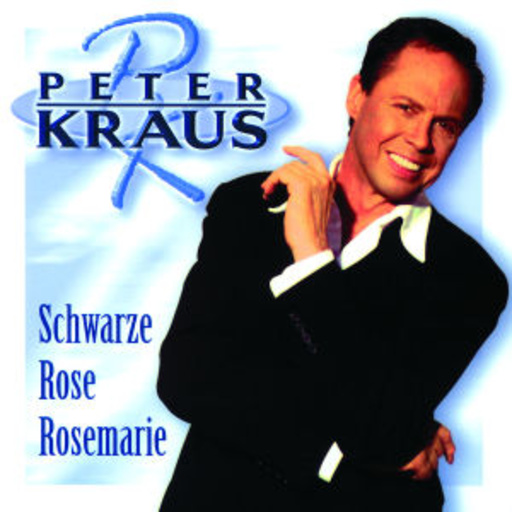 Peter Kraus – Schwarze Rose Rosemarie