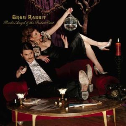 Gram Rabbit – Radio Angel & The Robot Beat