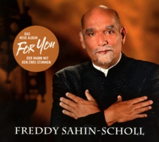 Freddy Sahin-Scholl – For You