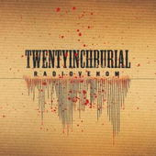 Twentyinchburial – Radiovenom