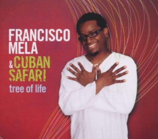 Francisco Mela – Tree Of Life