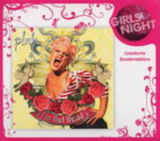Pink – I'm Not Dead (Girls' Night Edition)