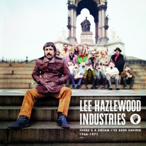 Lee Hazlewood Industries – There's A Dream I've Been Saving - 1966-1971