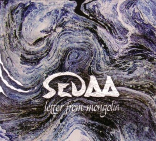 Sedaa – Letter From Mongolia