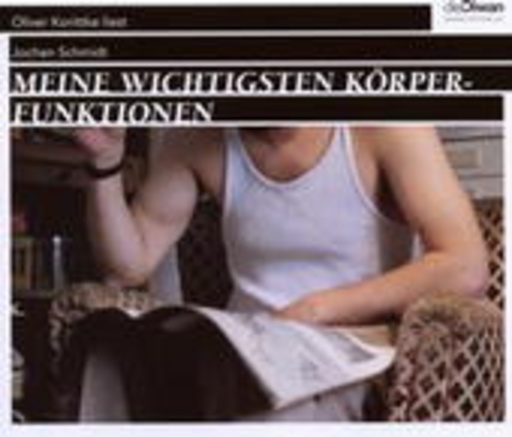 Oliver Korritke – Meine wichtigsten Körperfunktionen