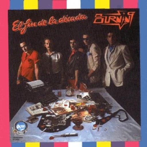 Burning – El Fin De La Década