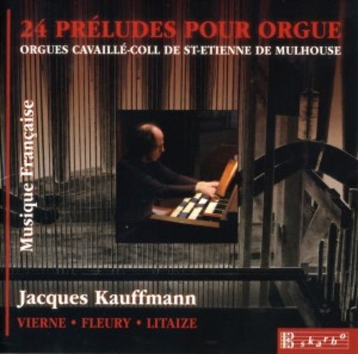 Jacques Kauffmann – 24 Préludes Pour Orgue