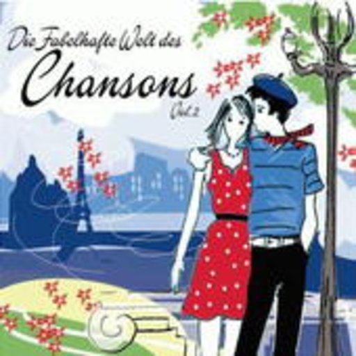 Diverse – Die Fabelhafte Welt des Chansons Vol. 2