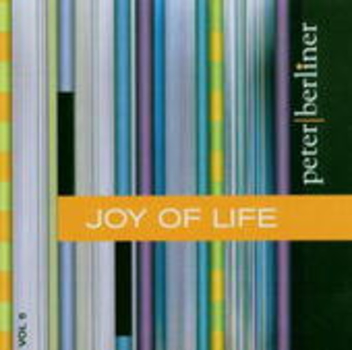 Peter Berliner – Joy Of Life