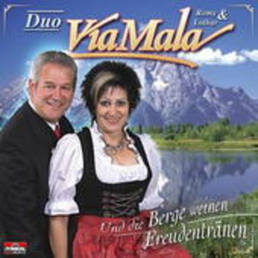 Via Mala Duo – Und die Berge weinen Freudentränen