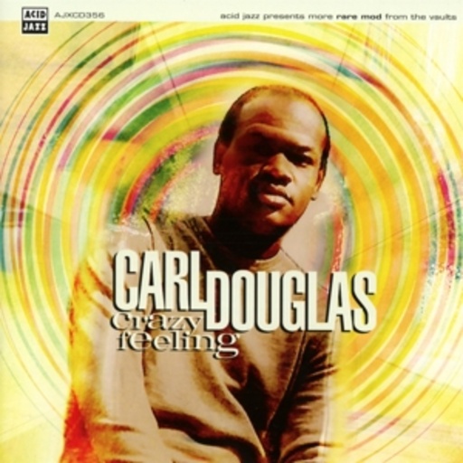 Carl Douglas – Crazy Feeling