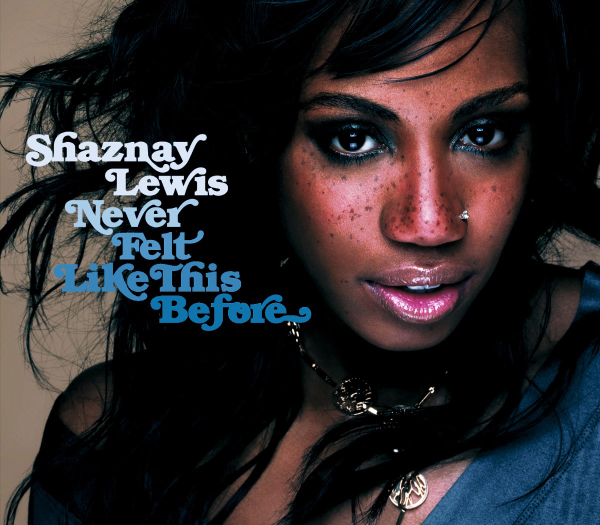 Shaznay Lewis – Never Felt Like This Before
