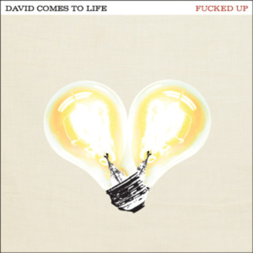 Fucked Up – David Comes To Life