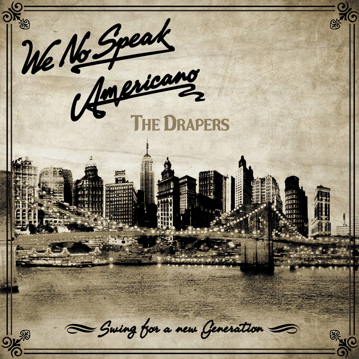 The Drapers – We No Speak Americano