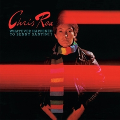 Chris Rea – Whatever Happened To Benny Santini?