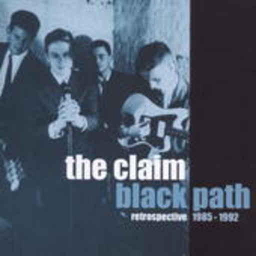 The Claim – Black Path - Retrospective 1985-92