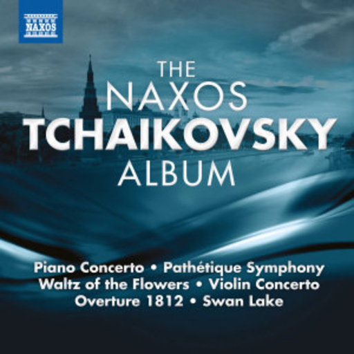 The Naxos Tschaikowsky Album