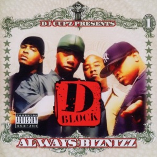 D Block – Always Biznizz