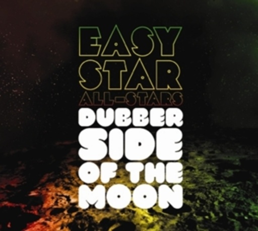 Easy Star All-Stars – Dubber Side Of The Moon