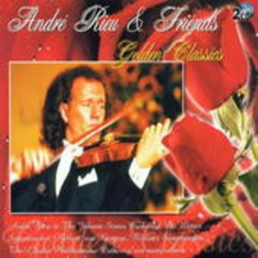 André Rieu & Friends – Golden Classics
