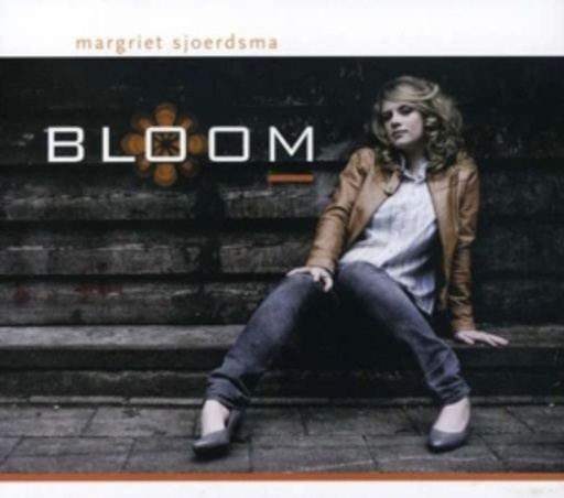 Margriet Sjoerdsma – Bloom