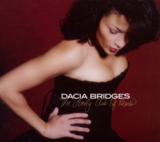 Dacia Bridges – The Lonely Club Of Hearts