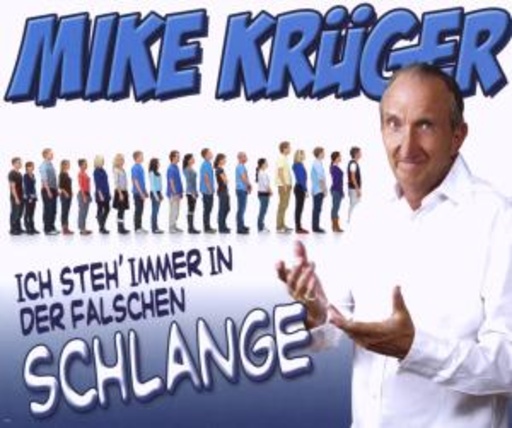 Mike Krüger – Ich steh' immer in der falschen Schlange