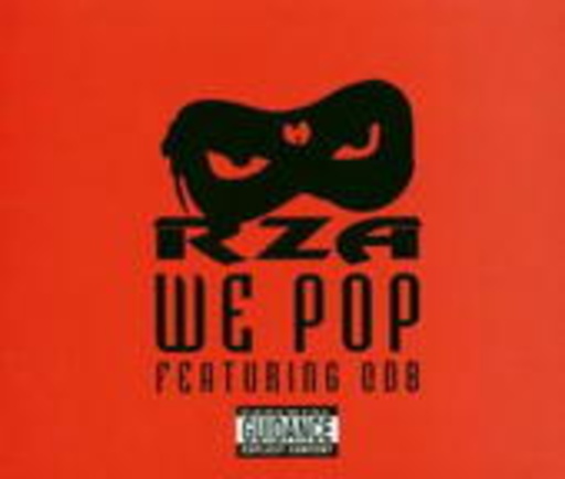 RZA feat. ODB – We Pop