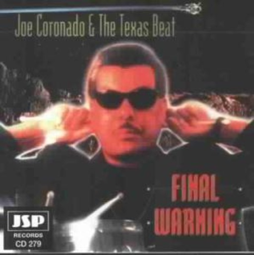 Joe Coronado & The Texas Beat – Final Warning
