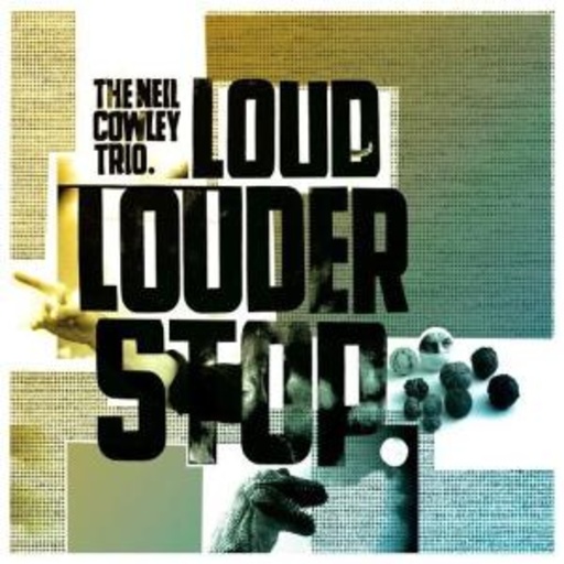 Neil Blessing – Loud Louder Stop